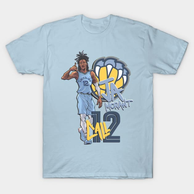 CALL 12 - JA MORANT T-Shirt by @douglasfleal